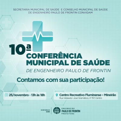 10ª Conferência Municipal de Saúde de Eng. Paulo de Frontin.