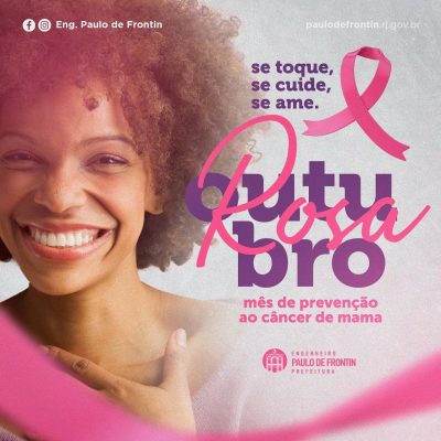 Outubro Rosa – mês de prevenção ao câncer de mama.