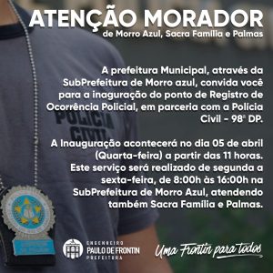 Leia mais sobre o artigo Novo serviço de Registro de Ocorrência Policial será ofertado na Subprefeitura de Morro Azul.